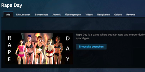 Die Webseite im «Steam»-Shop mit der Beschreibung von «Rape Day» ist mittlerweile gelöscht worden. Die Webseite im «Steam»-Shop mit der Beschreibung von «Rape Day» ist mittlerweile gelöscht worden.