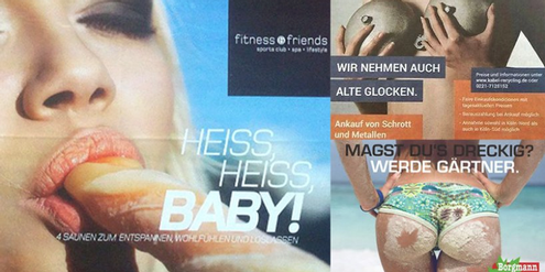 Frauenfeindliche Werbung eines Fitnessstudios, eines Schrotthändlers und einer Gartenbaufirma. Frauenfeindliche Werbung eines Fitnessstudios, eines Schrotthändlers und einer Gartenbaufirma.